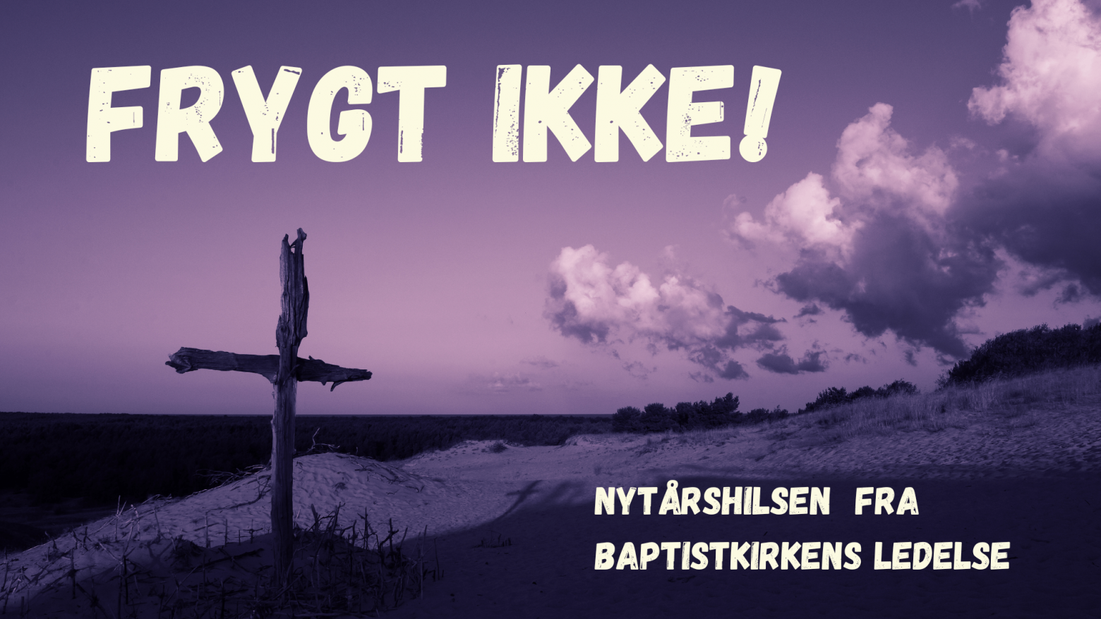 Nytårshilsen Fra Baptistkirkens Ledelse Baptistdk 